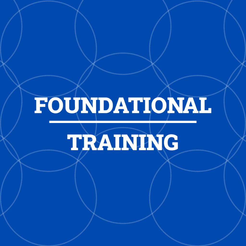 Foundational training