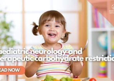 Paediatric neurology and therapeutic carbohydrate restriction