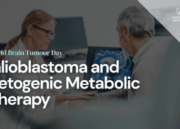 World Brain Tumour Day: Glioblastoma and Ketogenic Metabolic Therapy