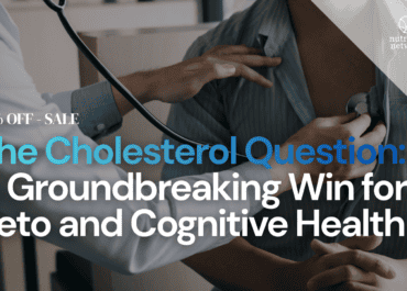 The Cholesterol Question: A Groundbreaking Win for Keto and Cognitive Health
