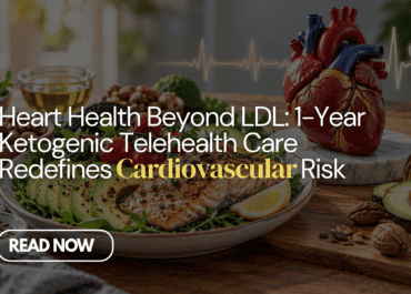 Heart Health Beyond LDL: 1-Year Ketogenic Telehealth Care Redefines Cardiovascular Risk